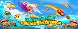 Giới thiệu về trò chơi hot bắn cá zagoo